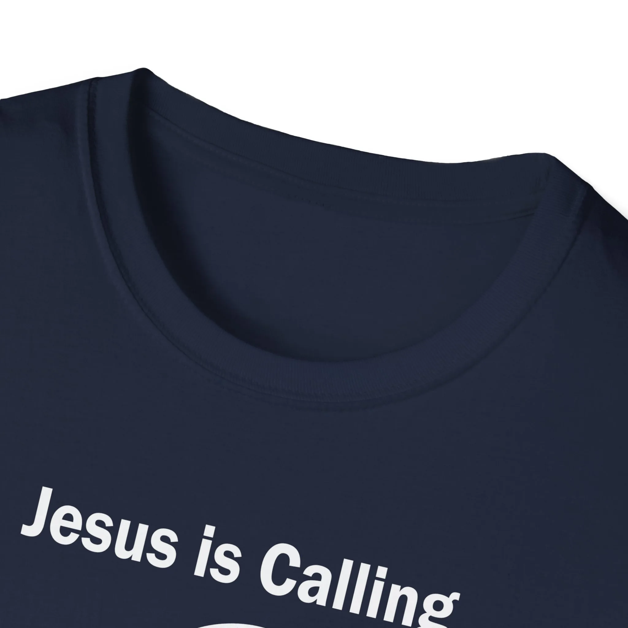 Jesus is Calling Unisex Softstyle Tee - Image 15